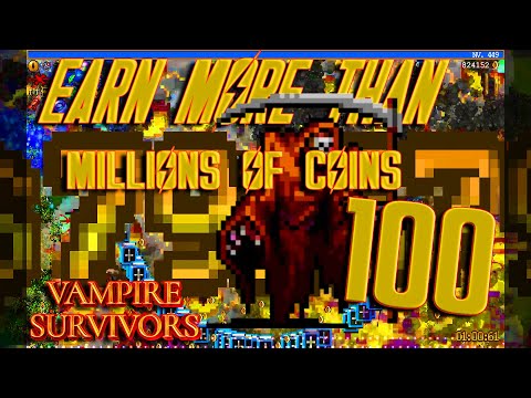 100 million gold coins in 5 minutes / Vampire Survivors