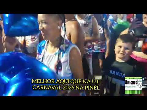 Bloco Melhor Aqui que na UTI Carnaval 2026 na Pinél