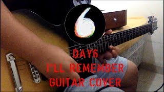 DAY6 - I&#39;ll Remember (남겨둘게) Guitar Cover