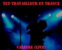 TET (Travailleur En Trance) - 