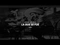 Jorge Negrete La Que Se Fue Letra