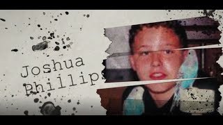The Joshua Phillips Story