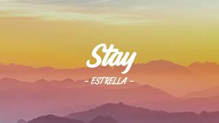 Estrella - Stay (Lyrics)