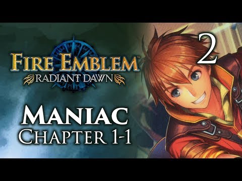 Part 2: Let's Play Fire Emblem Radiant Dawn, Maniac Mode, Chapter 1-1 "Is It The Dawn Brigade?"