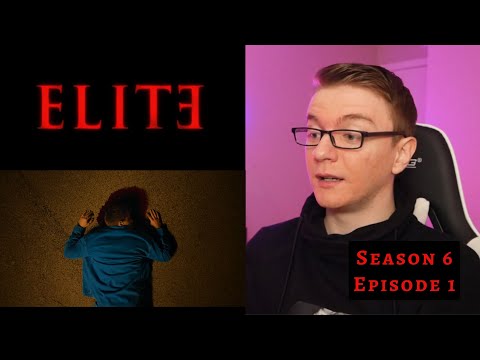 Elite Season 6 Episode 1 - Anxiety - REACTION!!