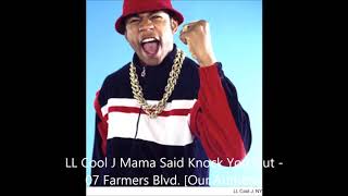 LL Cool J Mama Said Knock You Out - 07 Farmers Blvd  Our Anthem