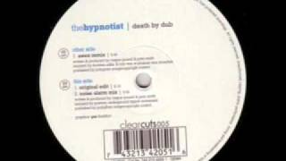 The Hypnotist - Death By Dub (Awex Remix)