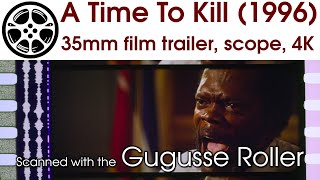 A Time to Kill (1996) 35mm Film Trailer (Scope Version)