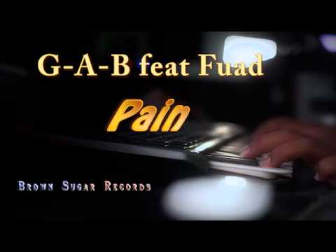 Pain - G-A-B feat FUAD