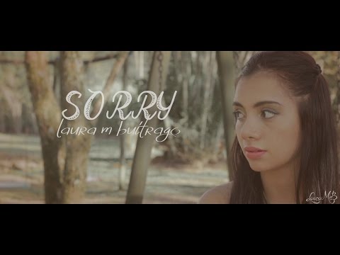 Justin Bieber - Sorry (Versión En Español) Laura M Buitrago (Cover)