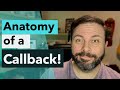 Anatomy Of A Callback