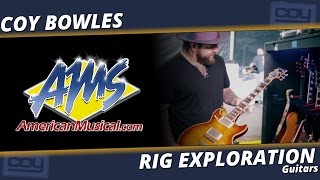 Coy Bowles Guitars - AMS Rig Exploration