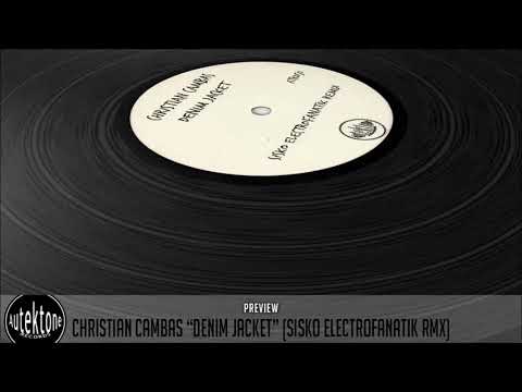 ATK050 - Christian Cambas "Denim Jacket" (Sisko Electrofanatik Rmx)(Preview)(Autektone Records)