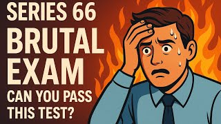 Series 66 Exam Prep | Questions That Will Destroy Your Score