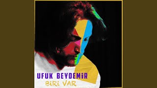 Musik-Video-Miniaturansicht zu Biri Var Songtext von Ufuk Beydemir