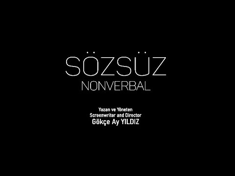 Sözsüz (Nonverbal) Short Film Teaser