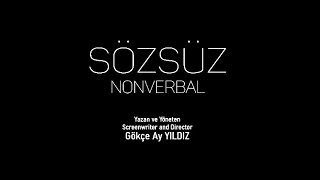Sözsüz (Nonverbal) Short Film Teaser