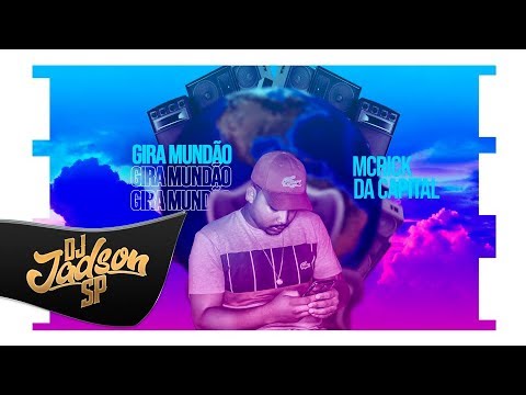 mc Rick Da Capital - Gira mundão ( Dj Jadson SP)