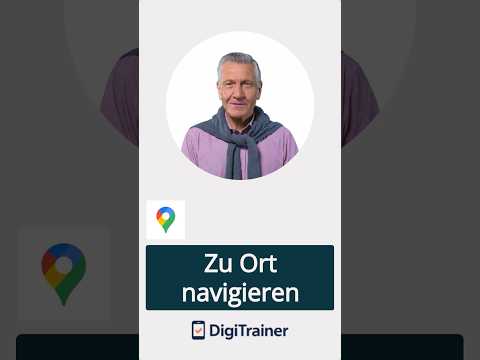 Google Maps - Zu Ort Navigieren