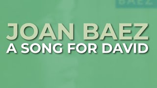 Joan Baez - A Song For David (Official Audio)