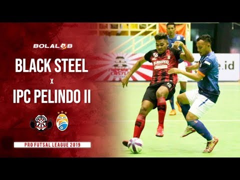 Black Steel Manokwari (6) vs (1) IPC Pelindo II - Highlights Pro Futsal League 2019