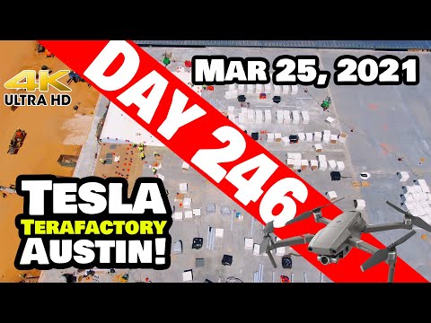 Tesla Gigafactory Austin 4K  Day 246 - 3/25/21 - Tesla Terafactory Texas - ROOF INSULATION BEGINS!