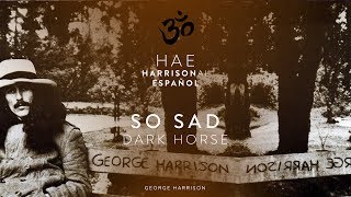 So Sad ~ George Harrison (Subtitulado al Español) HD & HQ