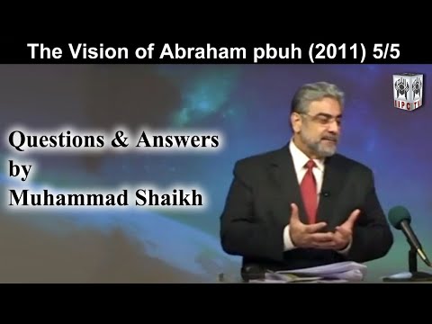 What Quran Says? The Vision of Abraham 05/05 (2011) | by Muhammad Shaikh