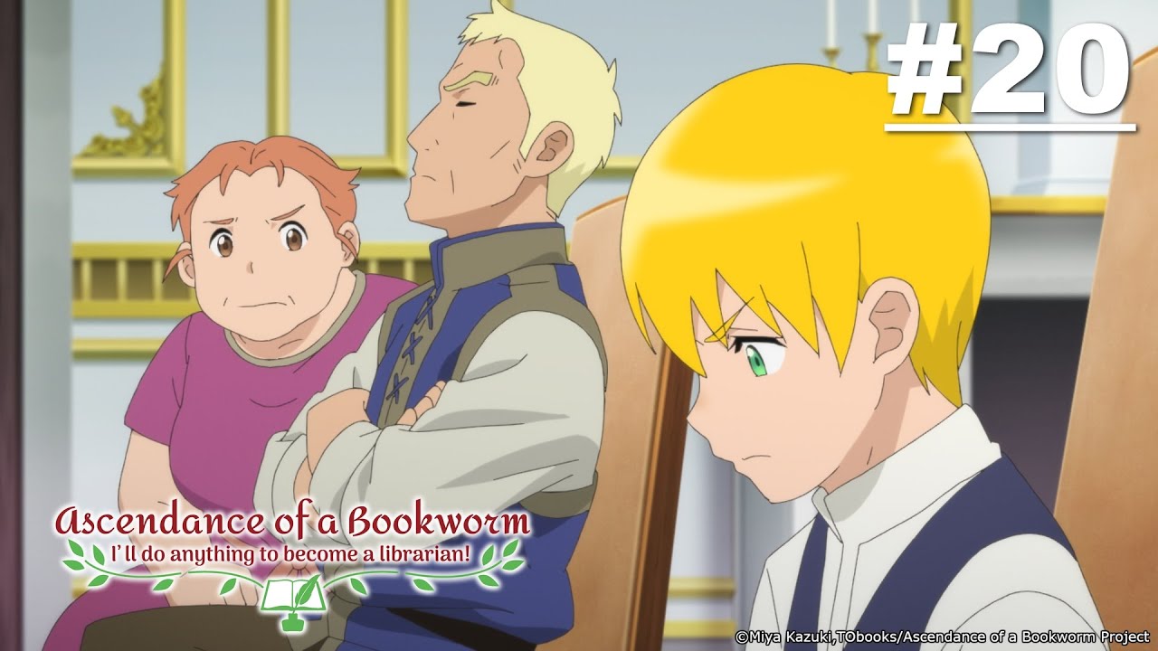Ascendance of a Bookworm - Episode 20 (S2E06) [English Sub]