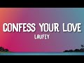 Confess Your Love Laufey Lyrics From The Start