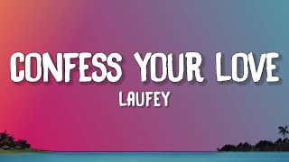 Download lagu Confess Your Love - Laufey (Lyrics) | From The Start mp3