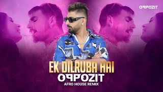 Download lagu Ek Dilruba Hai (Afro House Remix) | DJ Oppozit | Club Edit 2025 🔥 mp3 Download lagu Ek Dilruba Hai (Afro House Remix) | DJ Oppozit | Club Edit 2025 🔥 mp3