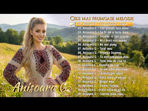 Anisoara G - Cele mai frumoase melodii