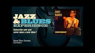 Chet Baker - Darn That Dream