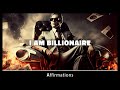 I Am Billionaire Affirmations | 10 Minutes for 10 Days Challenge