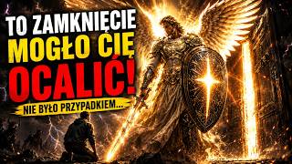 Drzwi, które się zamknęły, mogły uratować twoją duszę
