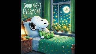 Good Night Everyone From Snoopy In His Green Bedroom