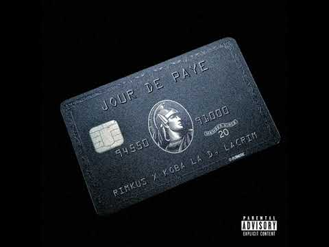 Rimkus feat Koba La D & Lacrim - Jour de paye