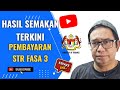 HASIL SEMAKAN TERKINI PEMBAYARAN STR FASA 3 DI MYSTR IKUTI INFO