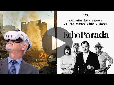 Pavel mimo čas a prostor. Jak nás zasáhne válka v Íránu?
