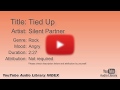 Tied Up Silent Partner Rock Angry YouTube Audio Library BGM