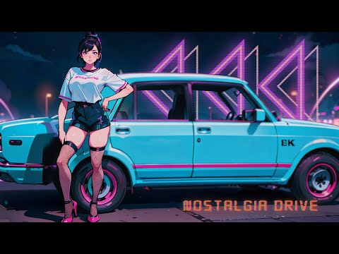 Nostalgia drive - 80's Synthwave music - Synthpop chillwave ~ Cyberpunk electro arcade mix