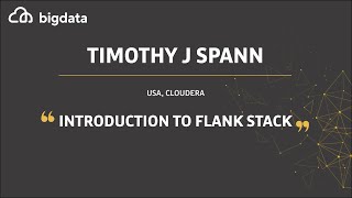 Introduction to Flank Stack by Timothy J Spann