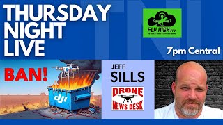 TNL Emergency Meeting - DJI BAN (Show #313)