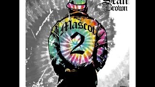 Sean Brown (@MrSeanBrown) - Mascot 2 [full mixtape]