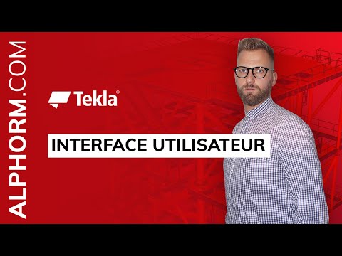 Formation Tekla Structure 2018 Modélisation | Interface utilisateur