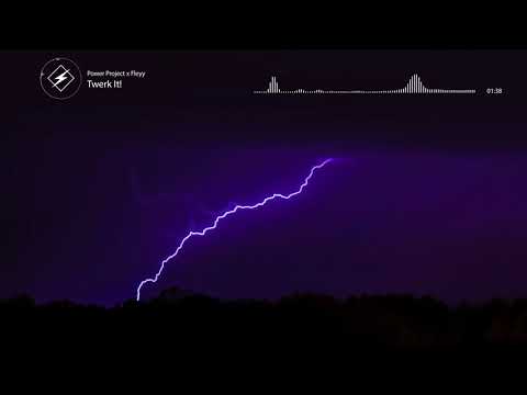 Power Project x Fleyy   Twerk It!