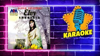 Download lagu ORIGINAL KARAOKE LIRIK NO VOCAL - LONCENG TENGAH MALAM [ELVY SUKAESIH] mp3