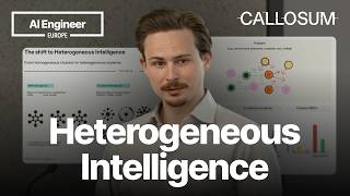 Scaling the Next Paradigm of Heterogeneous Intelligence — Adrian Bertagnoli, Callosum