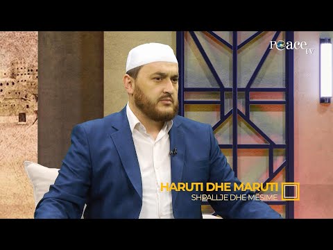 Shpallje dhe mësime | 04. Haruti dhe Maruti - Gentian Mara